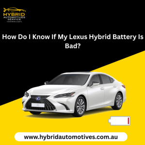 How Do I Know If My Lexus Hybrid Battery Is Bad?