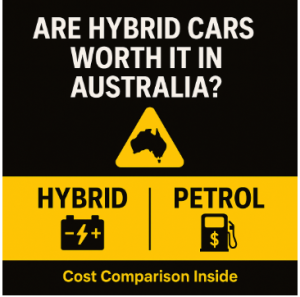 Is a Hybrid Car Worth It in Australia? Pros, Cons & Costs Explained
